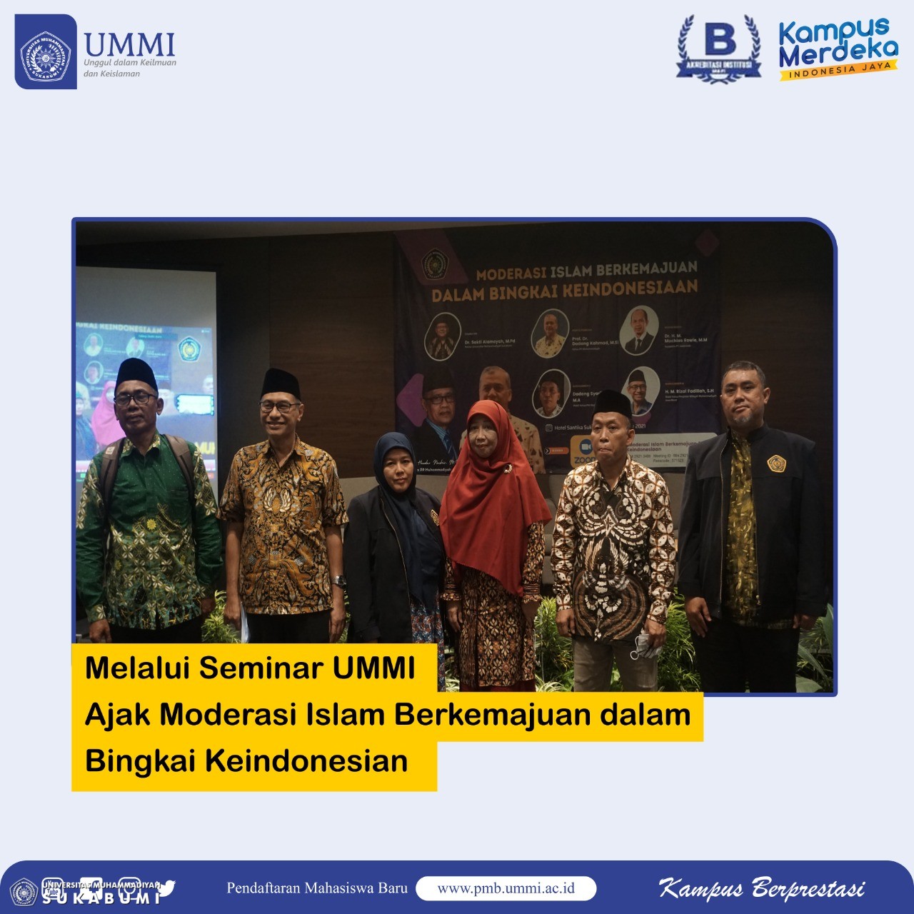 Melalui Seminar UMMI Ajak Moderasi Islam Berkemajuan Dalam bingkai ke Indonesian.