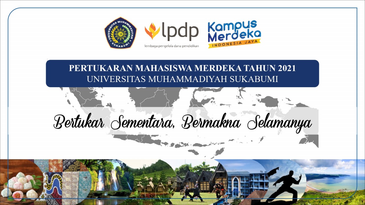 Pertukaran Mahasiswa Merdeka Tahun 2021 - Universitas Muhammadiyah Sukabumi
